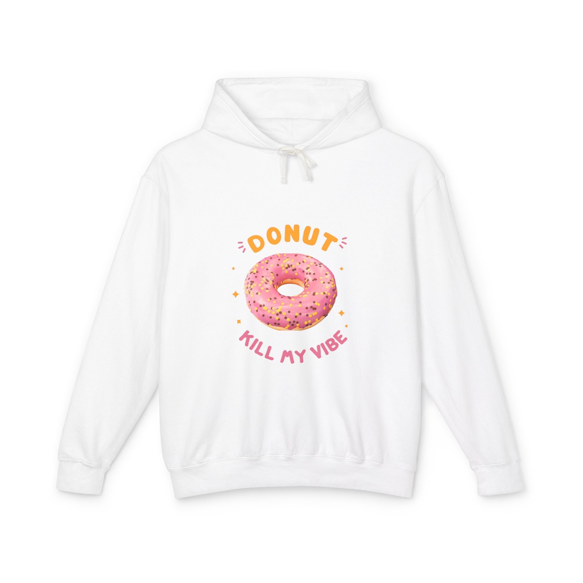 Donut Kill My Vibe Hoodie