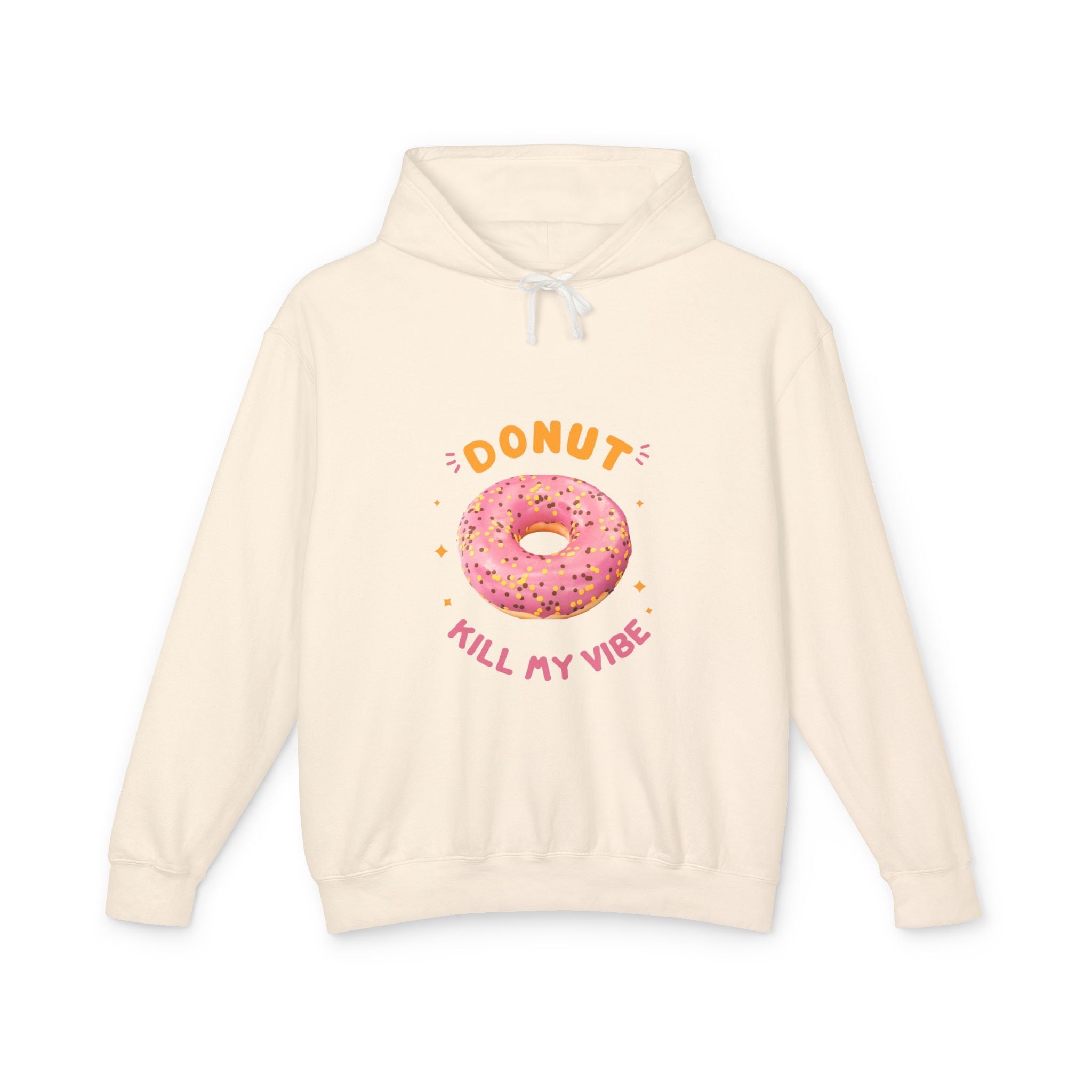 Donut Kill My Vibe Hoodie